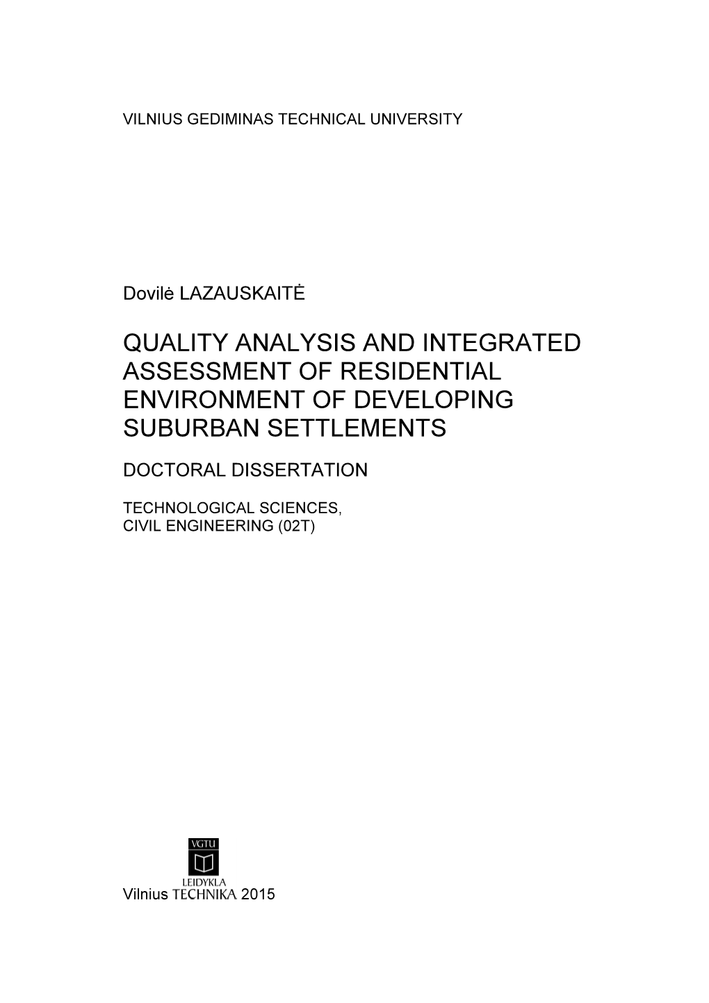Quality Analysis and Integrated Assessment of Residential Environment of Developing Suburban Settlements Doctoral Dissertation