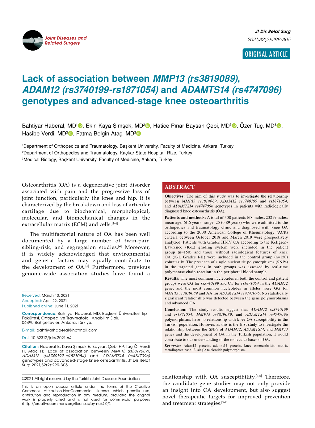 Lack of Association Between MMP13 (Rs3819089), ADAM12 (Rs3740199-Rs1871054) and ADAMTS14 (Rs4747096) Genotypes and Advanced-Stage Knee Osteoarthritis