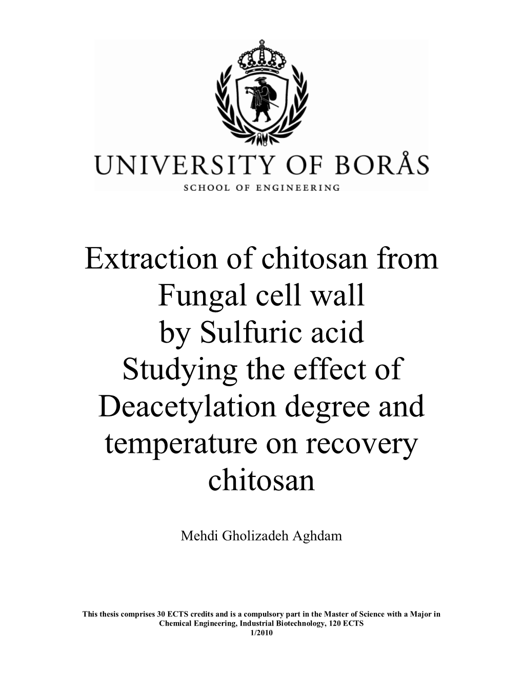 Extraction of Chitosan from Fungal Cell Wall by Sulfuric Acid Studying the Effect of Deacetylation Degree and Temperature on Recovery