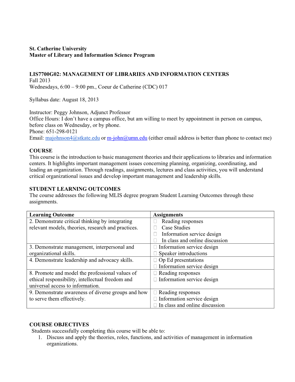 MANAGEMENT of LIBRARIES and INFORMATION CENTERS Fall 2013 Wednesdays, 6:00 – 9:00 Pm., Coeur De Catherine (CDC) 017