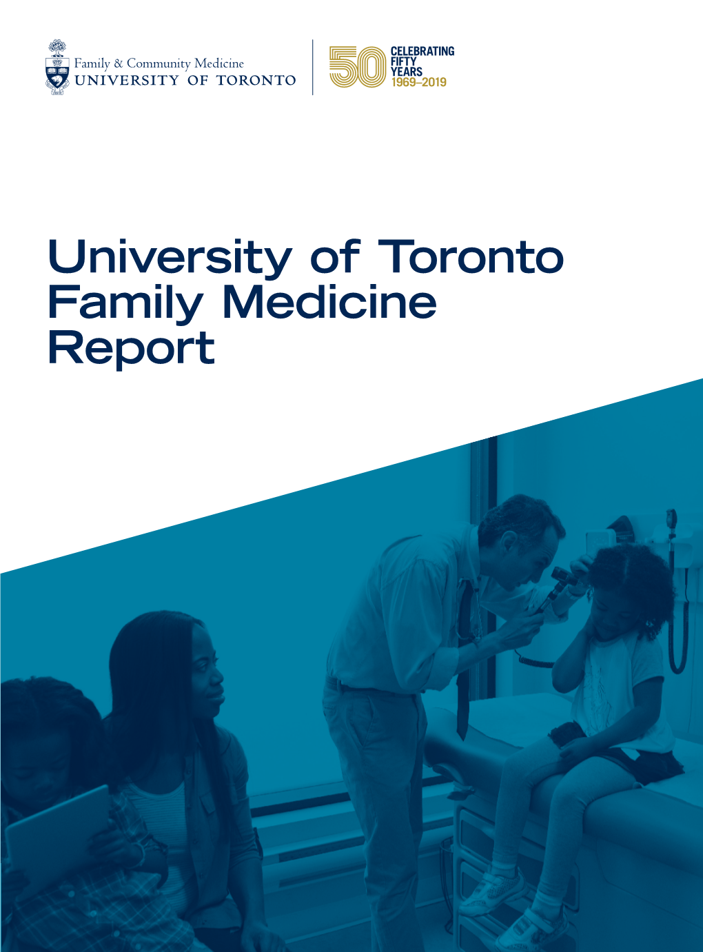 University of Toronto Family Medicine Report the University of Toronto Family Medicine Report Dr