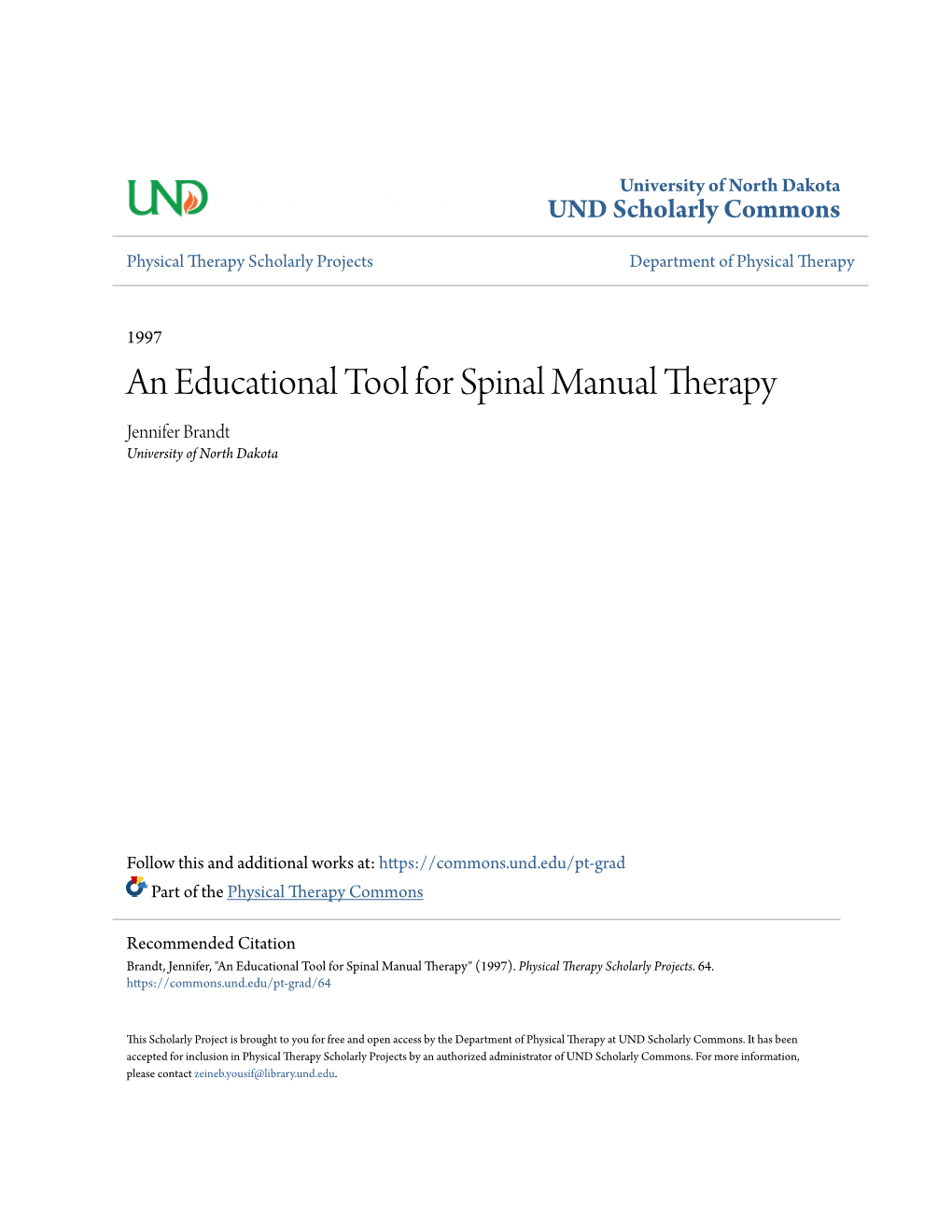 An Educational Tool for Spinal Manual Therapy Jennifer Brandt University of North Dakota