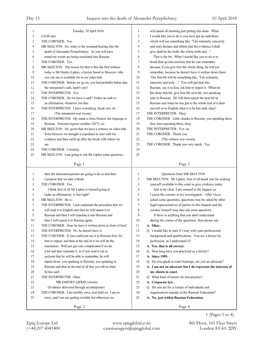 Day 13 Inquest Into the Death of Alexander Perepilichnyy 10 April 2018 (+44)207 4041400 Casemanagers@Epiqglobal.Com London EC4A