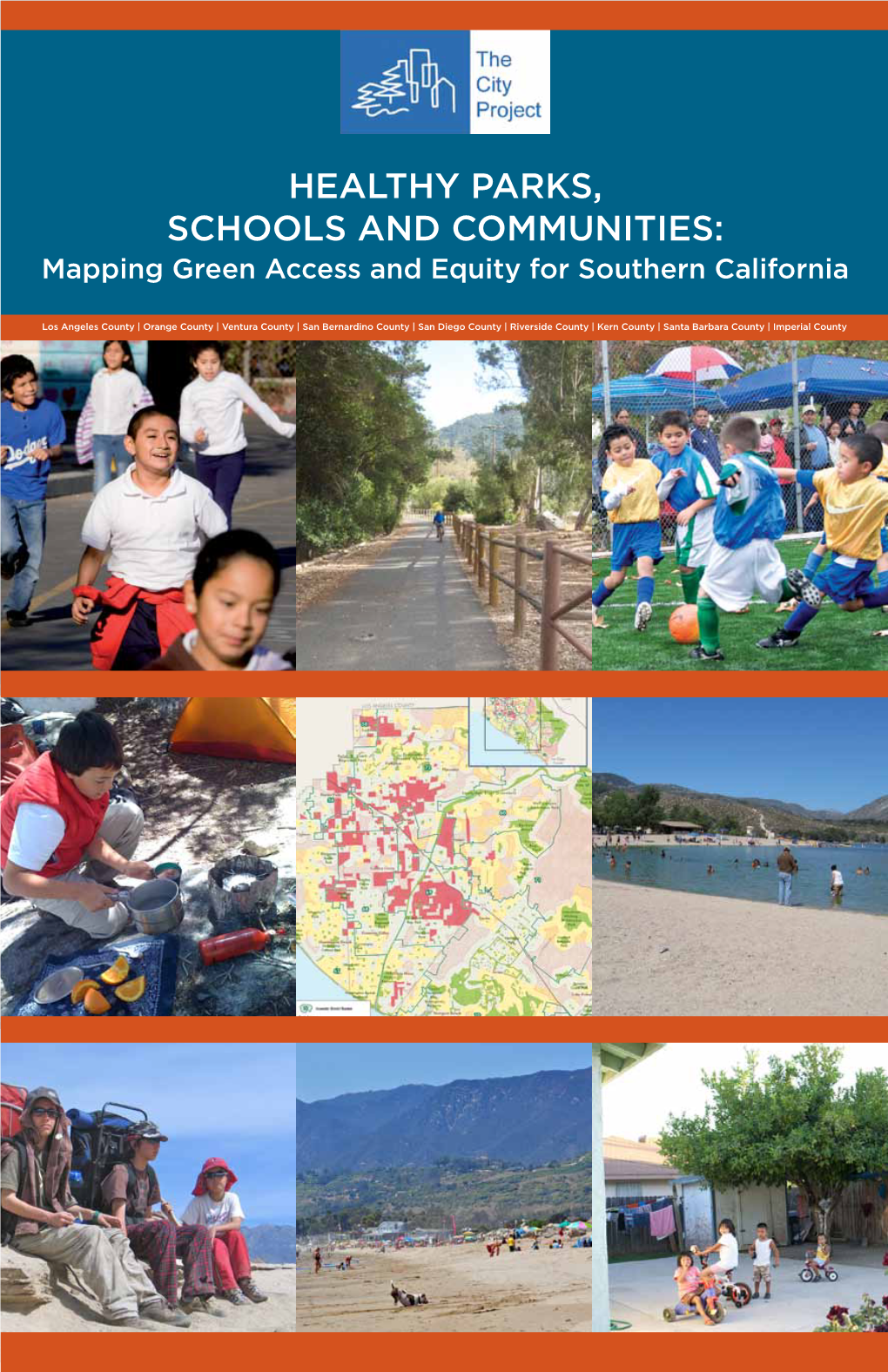 HEALTHY PARKS, SCHOOLS and COMMUNITIES: Mapping Green Access and Equity for Southern California