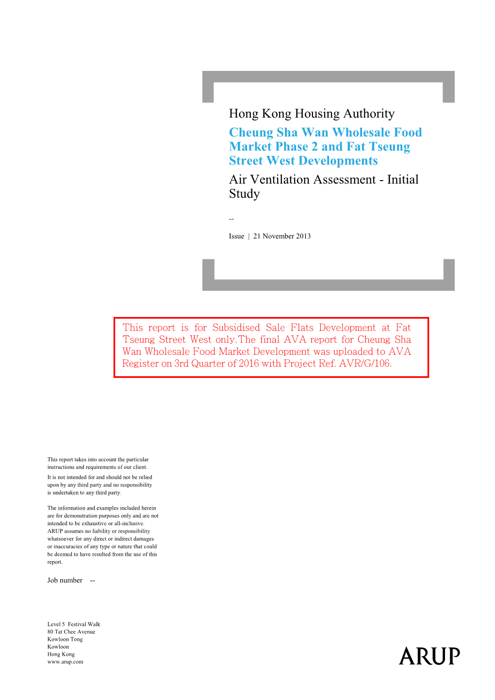 Hong Kong Housing Authority Cheung Sha Wan Wholesale Food Market Phase 2 and Fat Tseung Street West Developments Air Ventilation Assessment - Initial Study