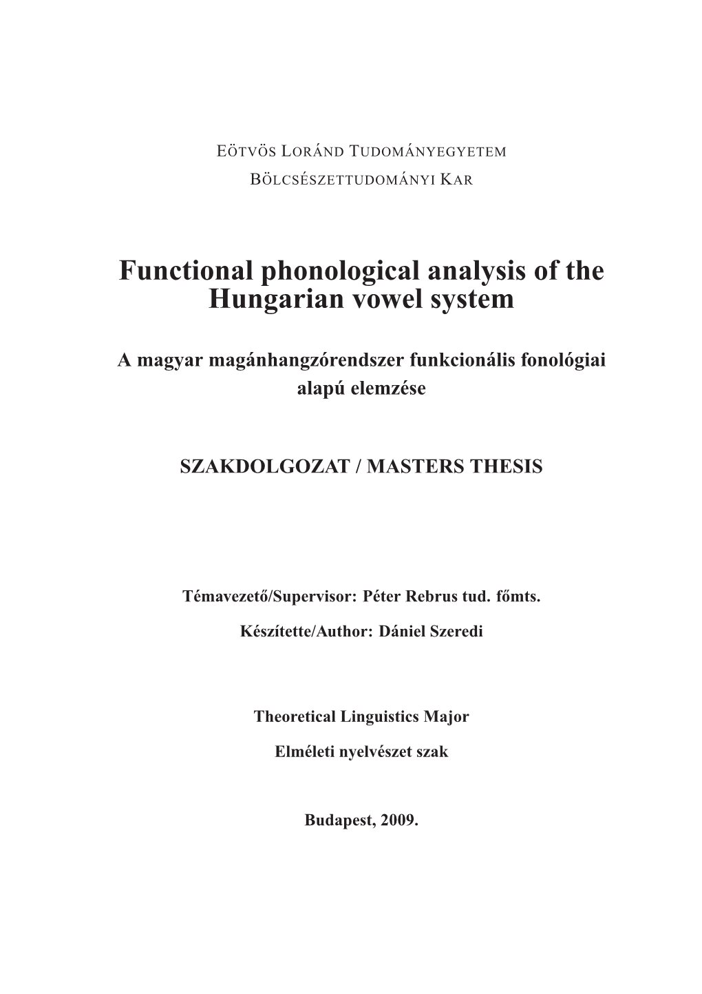 Functional Phonological Analysis of the Hungarian Vowel System