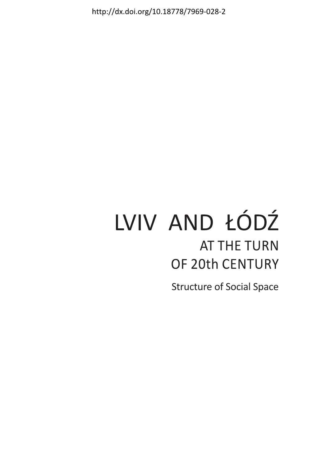 Lviv (Structure) and Łódź at the Turn of 20Th Century. Structure of Social Space