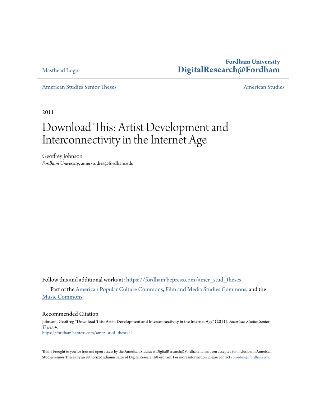 Artist Development and Interconnectivity in the Internet Age Geoffrey Johnson Fordham University, Amerstudies@Fordham.Edu