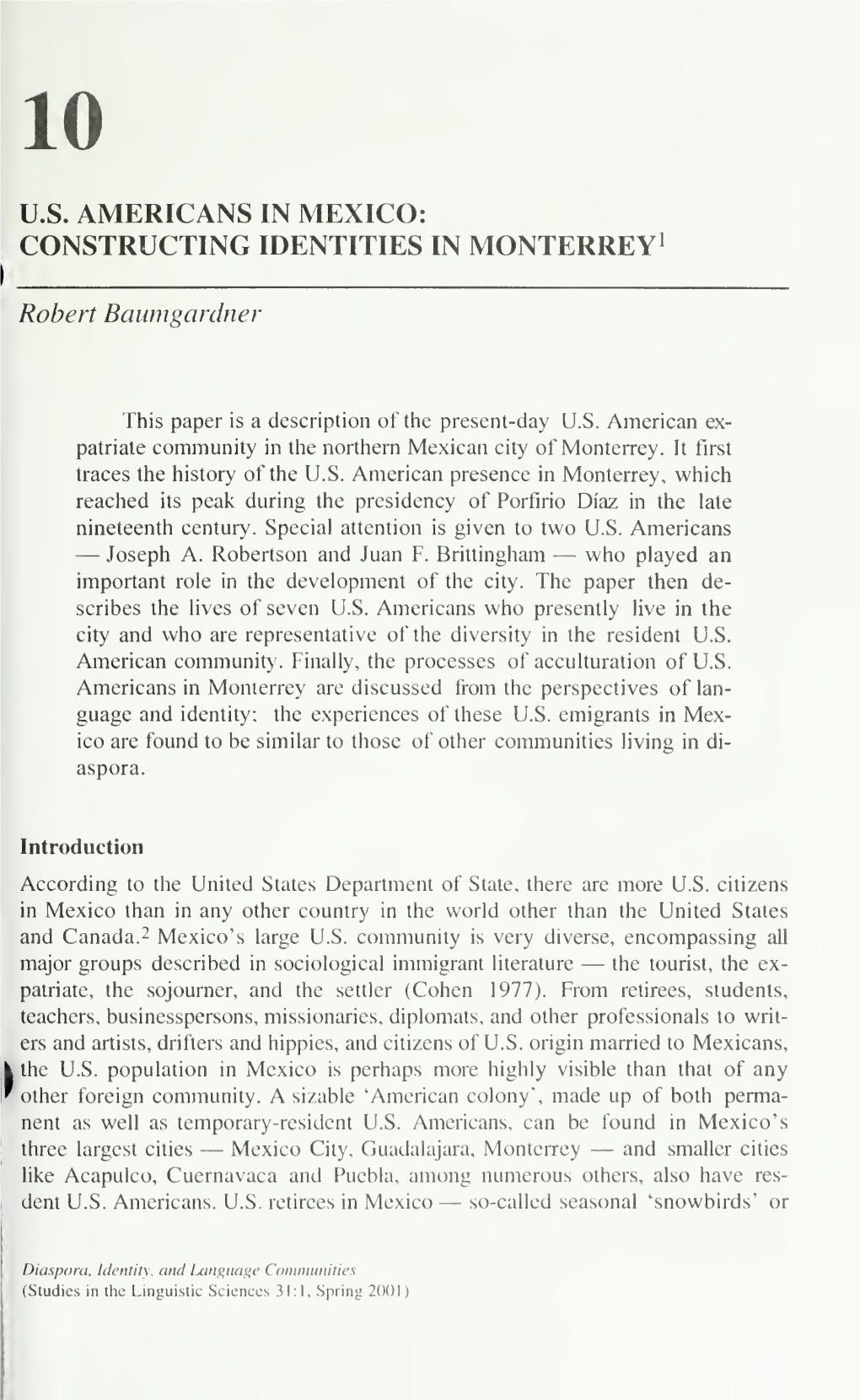 US Americans in Mexico, Or English Monolingualism Or Dominant English Bilingualism Among Mexicans in the United