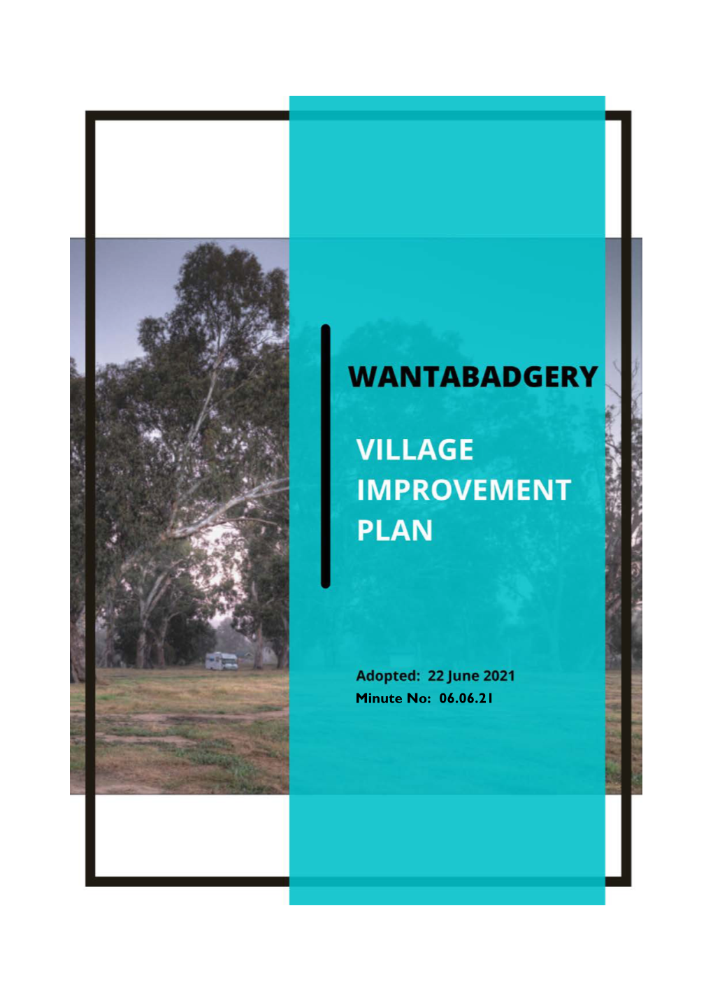 Wantabadgery Village Plan Adopted 22 June 2021