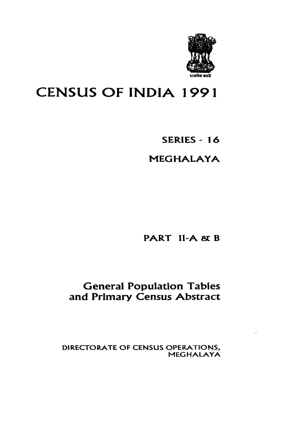 General Population Tables and Primary Census Abstract, Part II-A & B, Series-16, Meghalaya