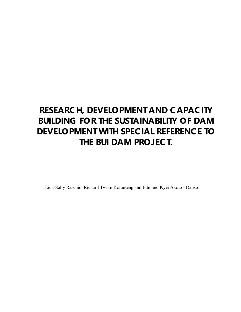 Research, Development and Capacity Building for the Sustainability of Dam Development with Special Reference to the Bui Dam Project