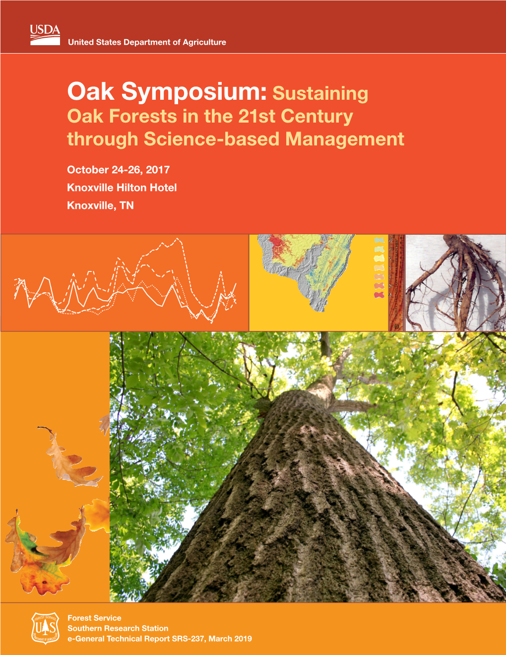Oak Symposium: Sustaining Oak Forests in the 21St Century Through Science-Based Management