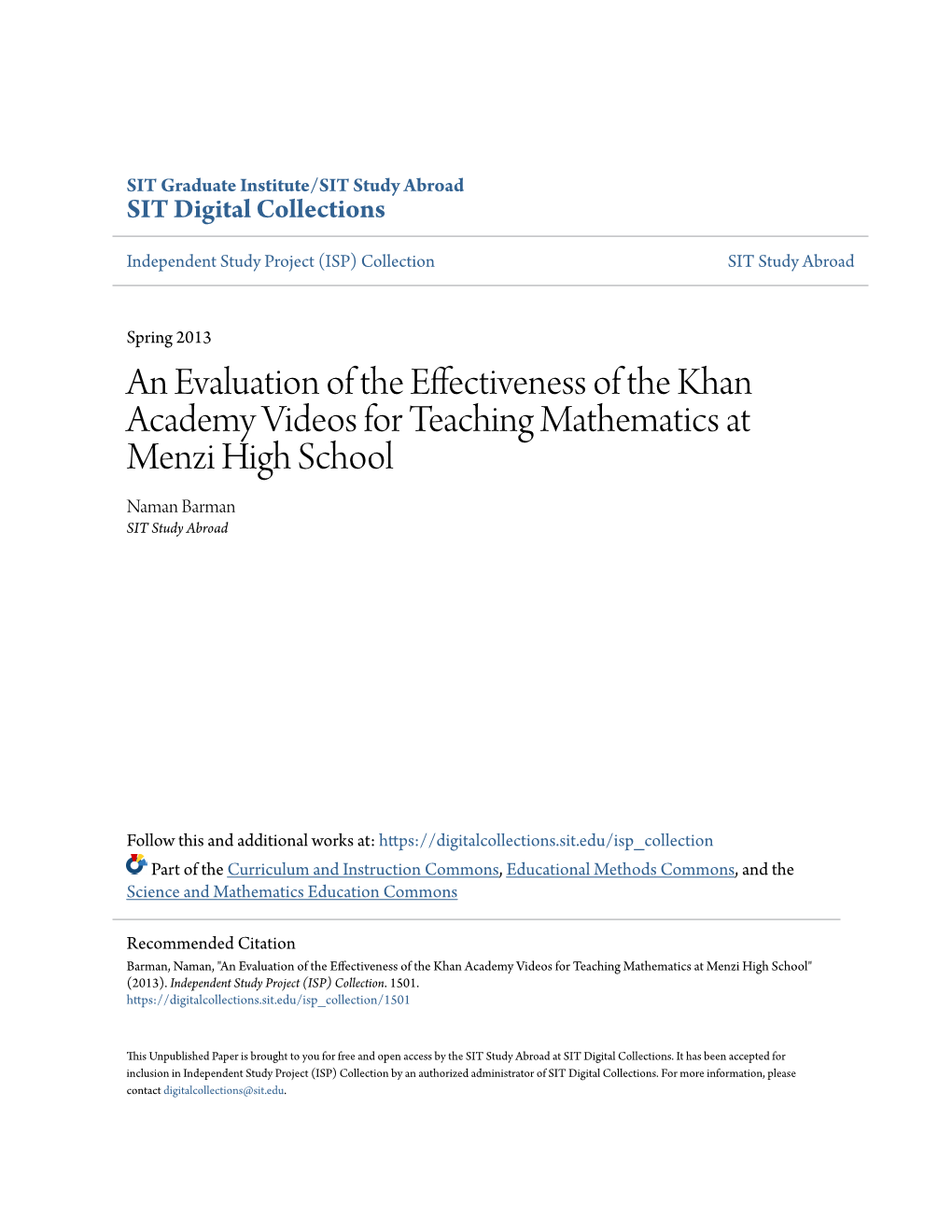 An Evaluation of the Effectiveness of the Khan Academy Videos for Teaching Mathematics at Menzi High School Naman Barman SIT Study Abroad