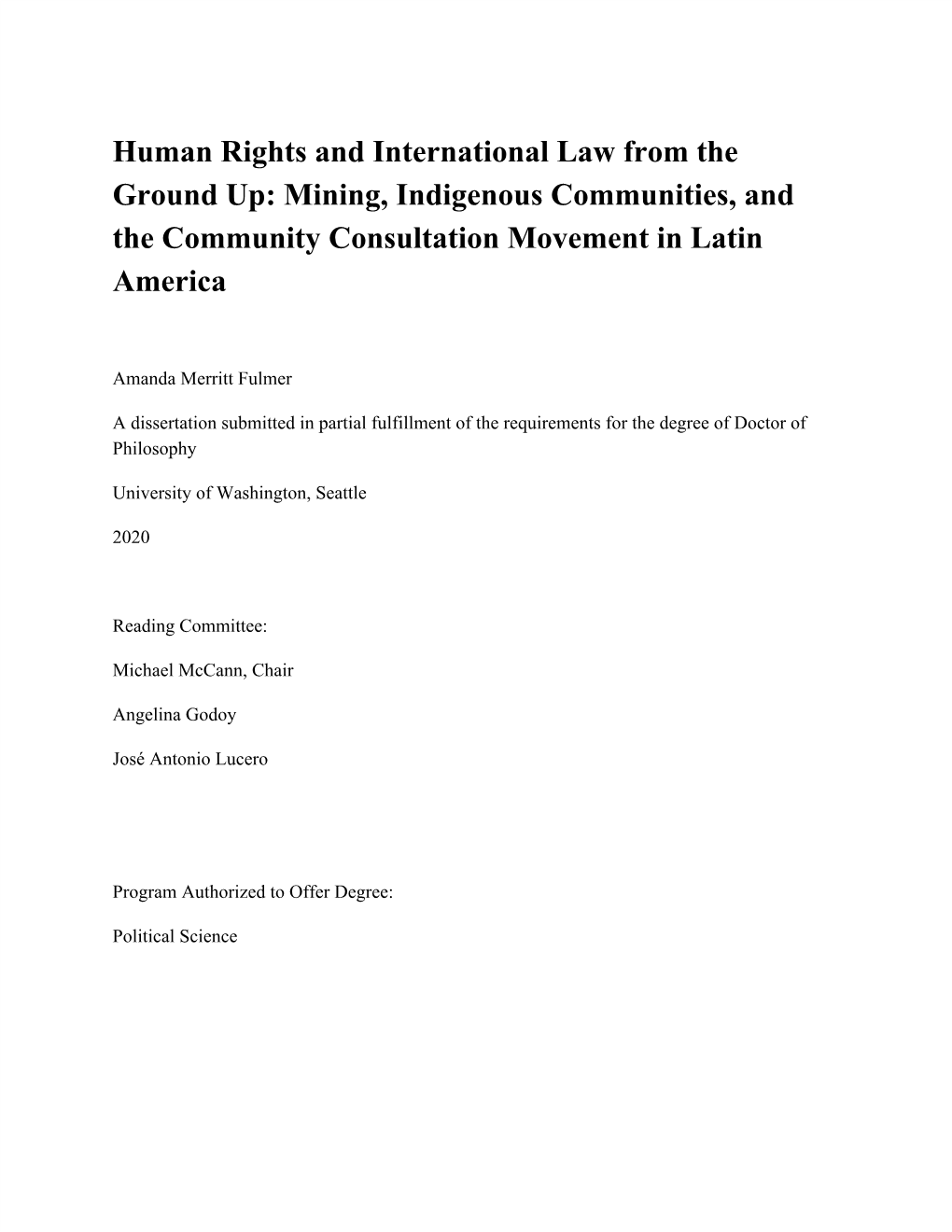 Human Rights and International Law from the Ground Up: Mining, Indigenous Communities, and the Community Consultation Movement in Latin America