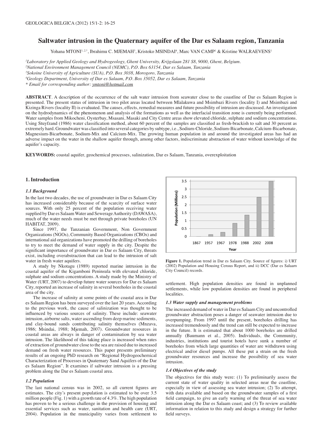 Saltwater Intrusion in the Quaternary Aquifer of the Dar Es Salaam Region, Tanzania Yohana MTONI1, 2,*, Ibrahimu C