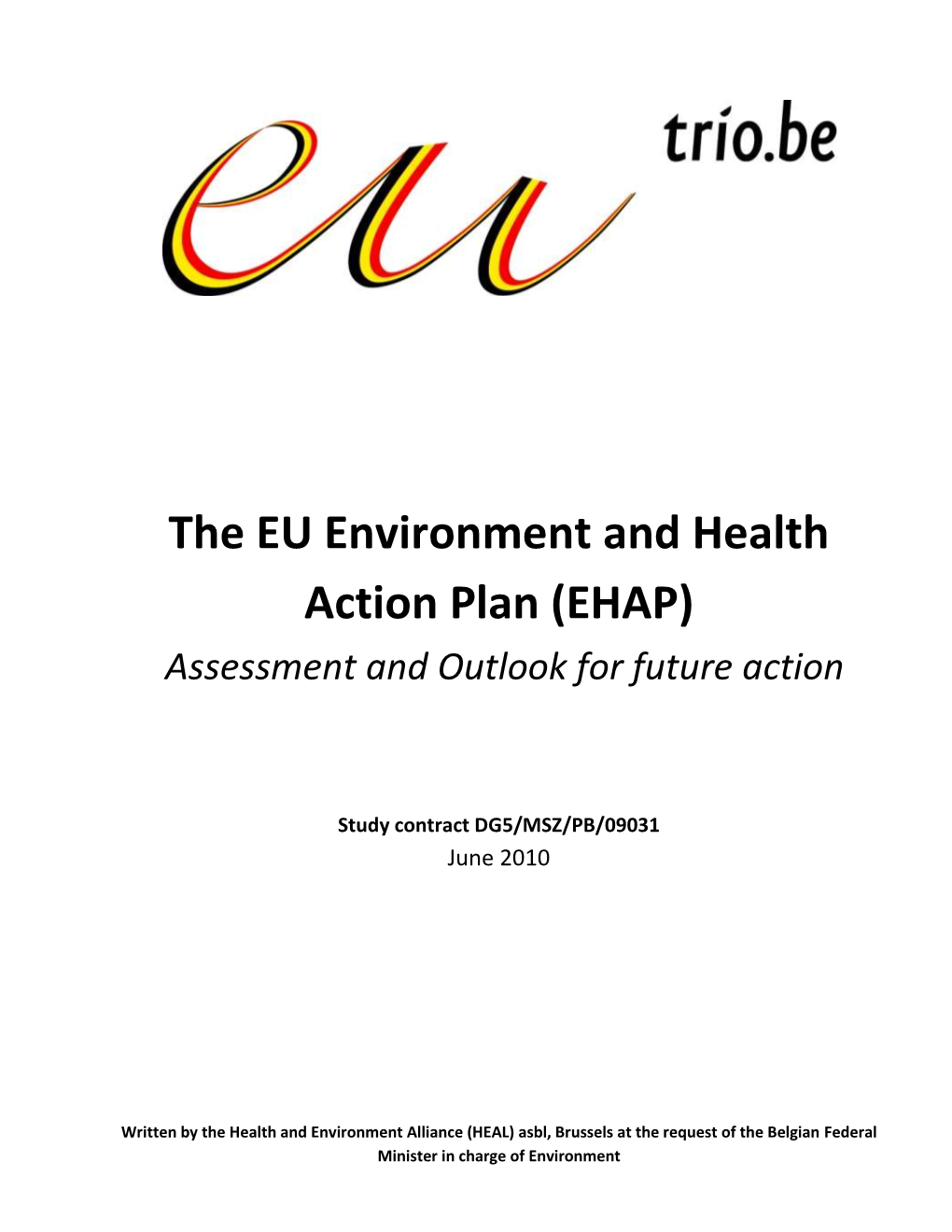 The EU Environment and Health Action Plan (EHAP) Assessment and Outlook for Future Action