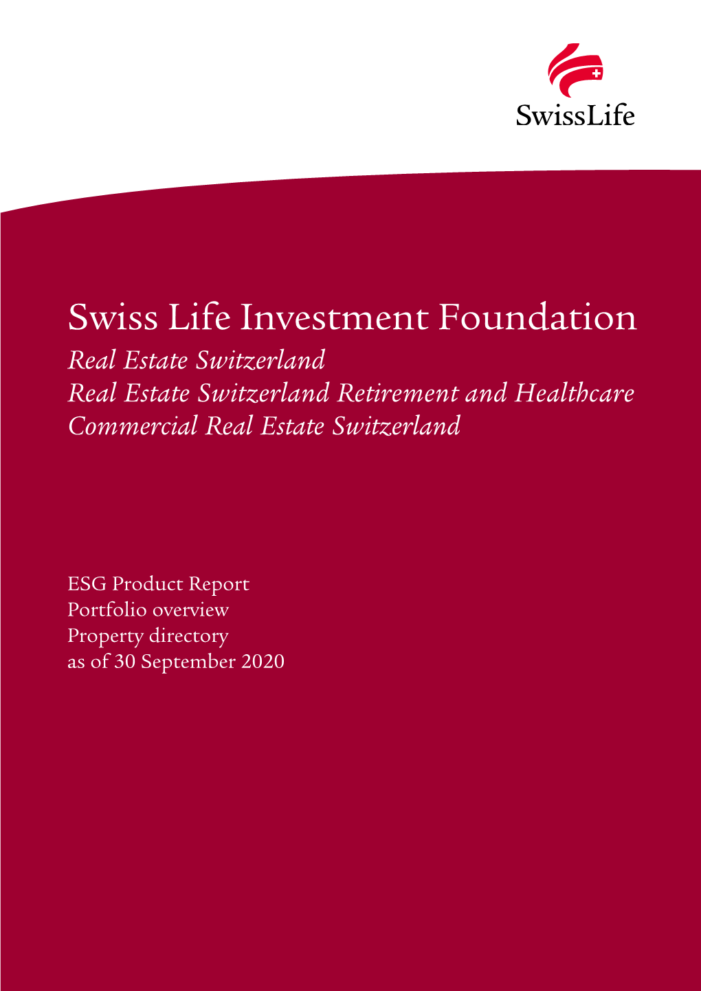 Swiss Life Investment Foundation Real Estate Switzerland Real Estate Switzerland Retirement and Healthcare Commercial Real Estate Switzerland