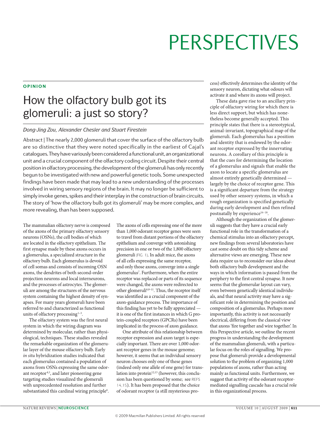 How the Olfactory Bulb Got Its Glomeruli’ May Be More Complex, and Rough Organization Is Specified Genetically More Revealing, Than Has Been Supposed