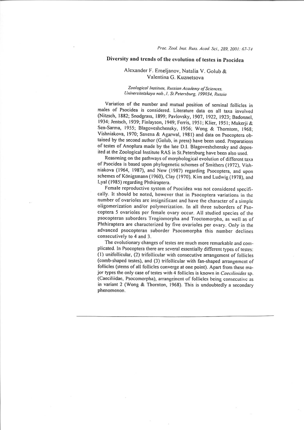 Diversity and Trends of the Evolution of Testes in Psocidea Alexander P. Emeljanov, Natalia V. Golub & Valentina G. Kuznetso