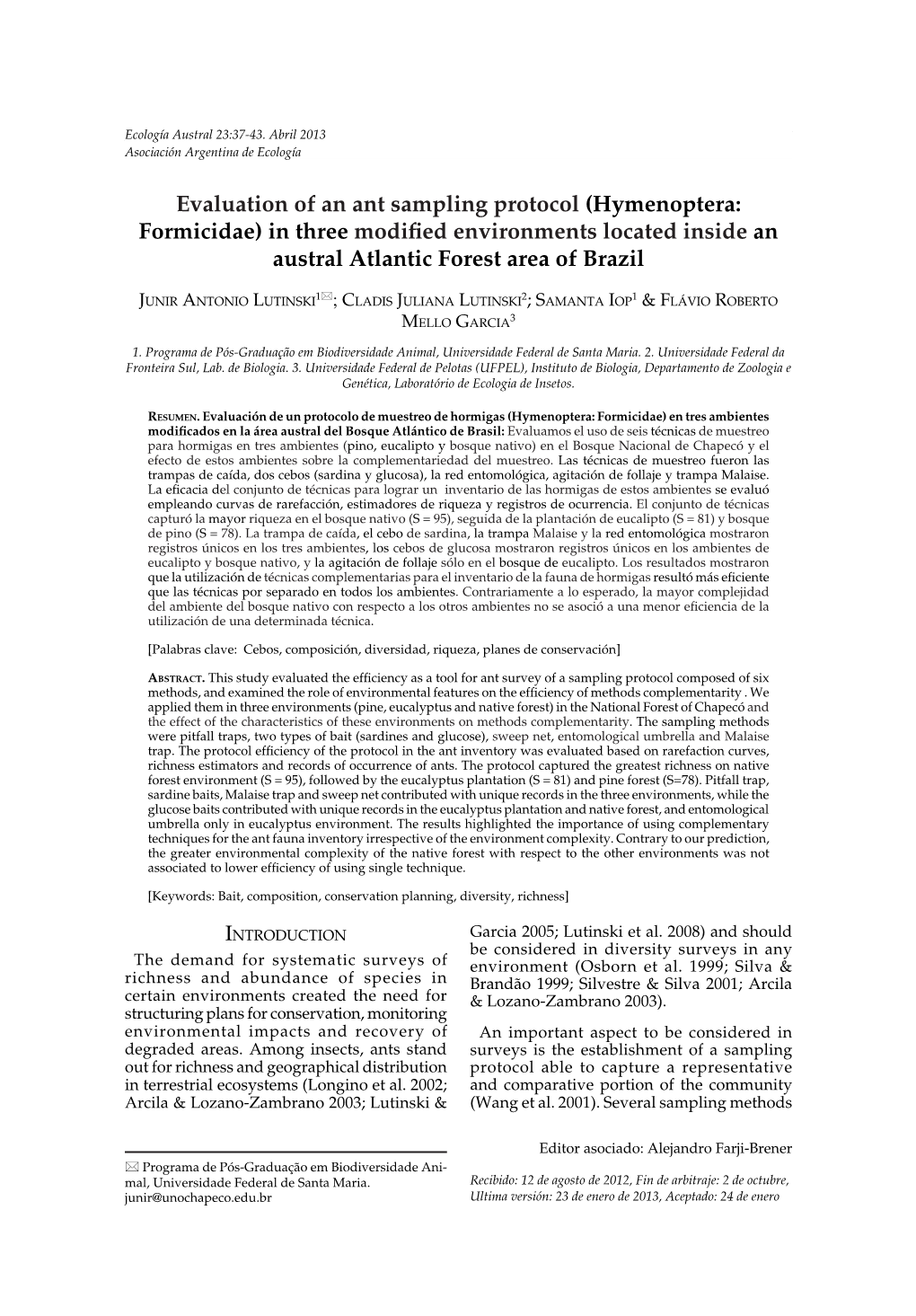 Hymenoptera: Formicidae) in Three Modified Environments Located Inside an Austral Atlantic Forest Area of Brazil