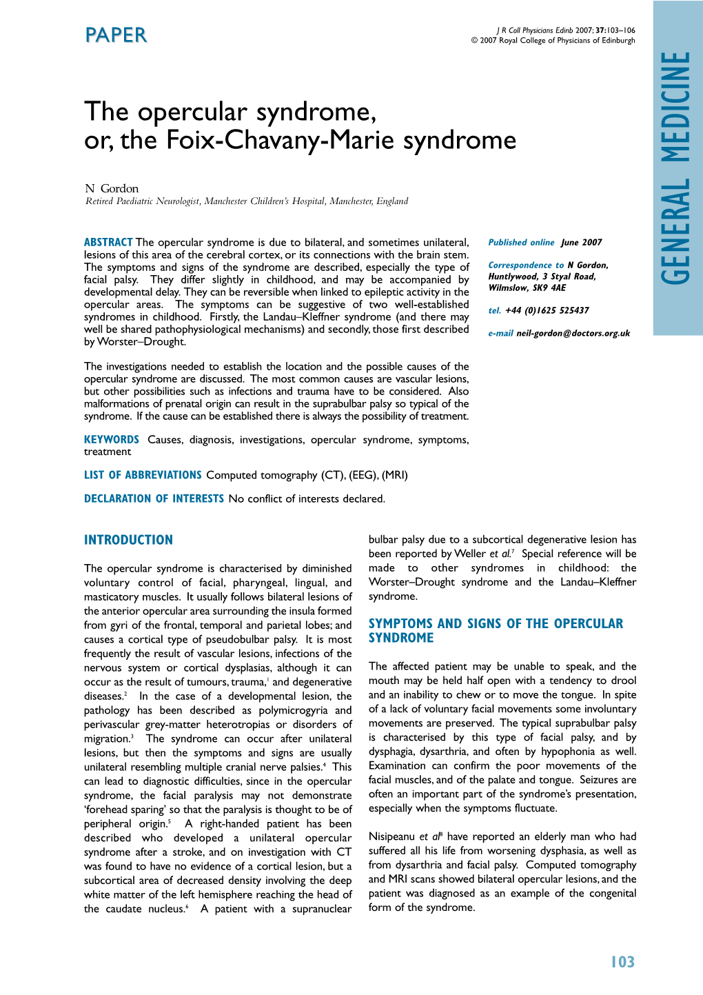 The Opercular Syndrome, Or, the Foix-Chavany-Marie Syndrome