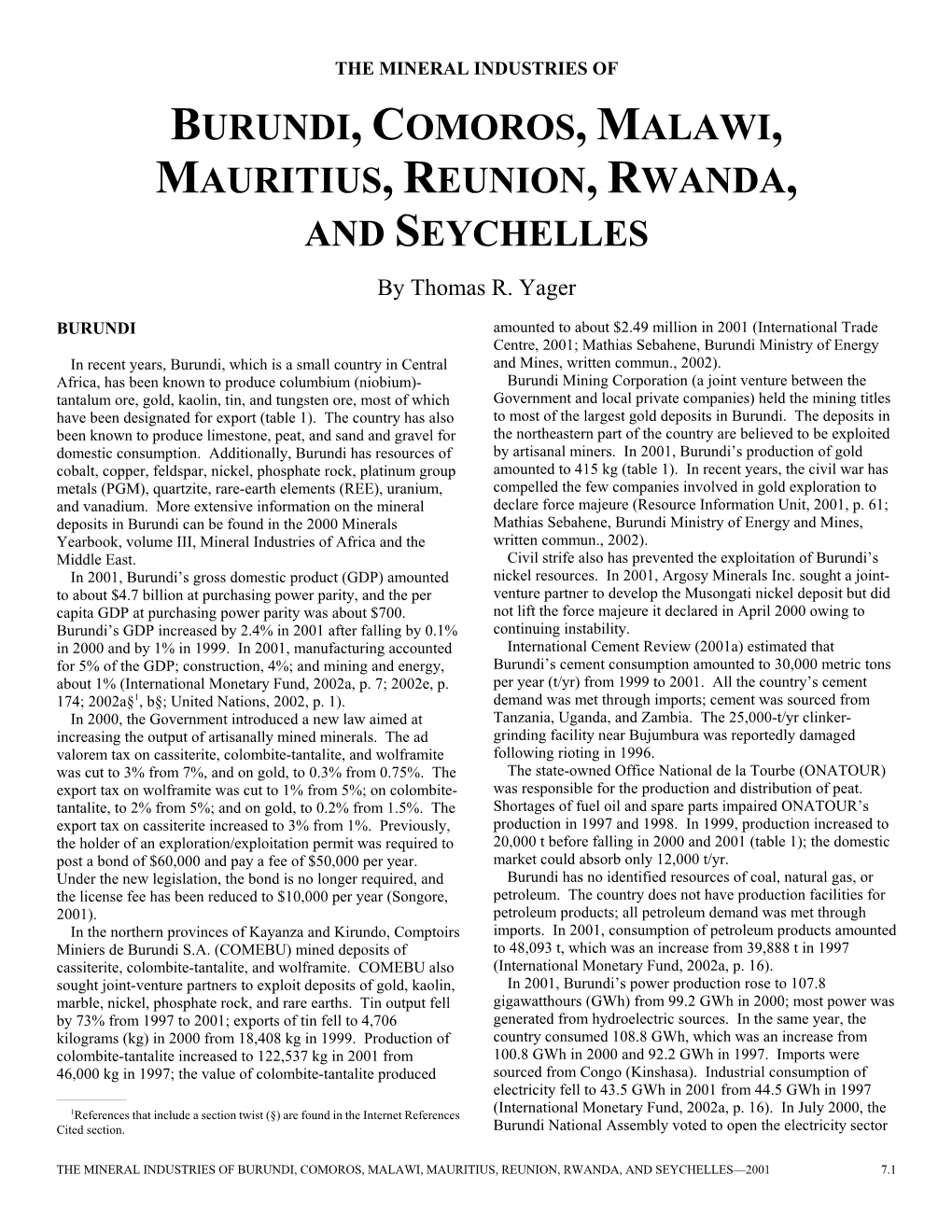BURUNDI, COMOROS, MALAWI, MAURITIUS, REUNION, RWANDA, and SEYCHELLES by Thomas R