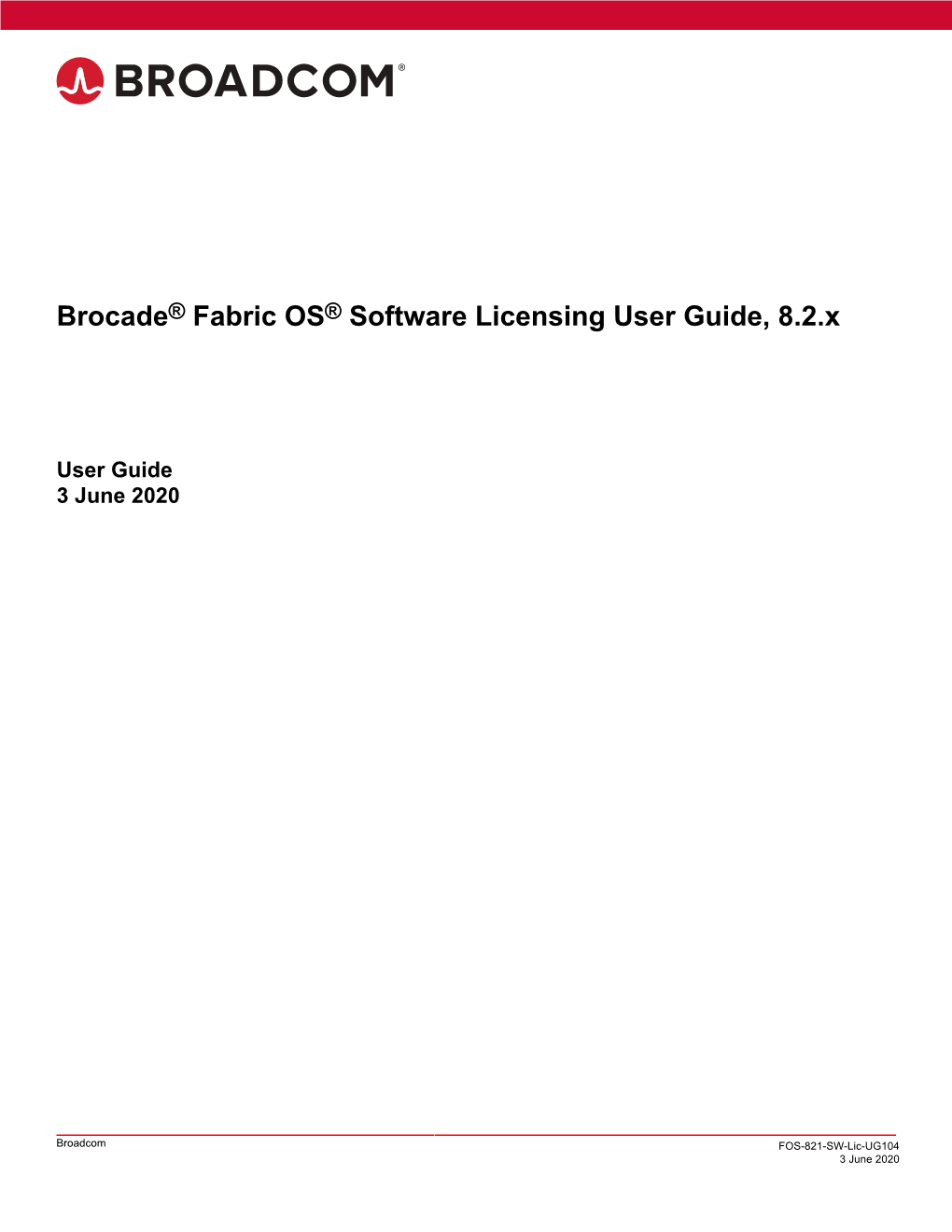 Brocade Fabric OS Software Licensing User Guide, 8.2.X