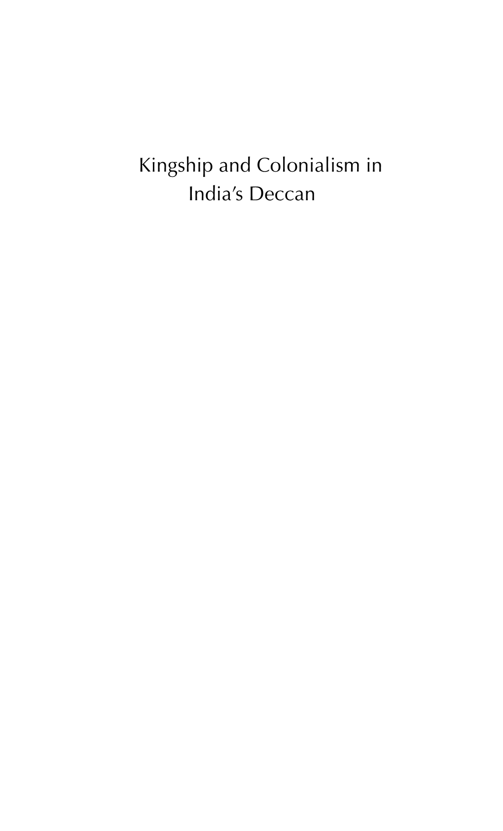 Kingship and Colonialism in India's Deccan 1850–1948