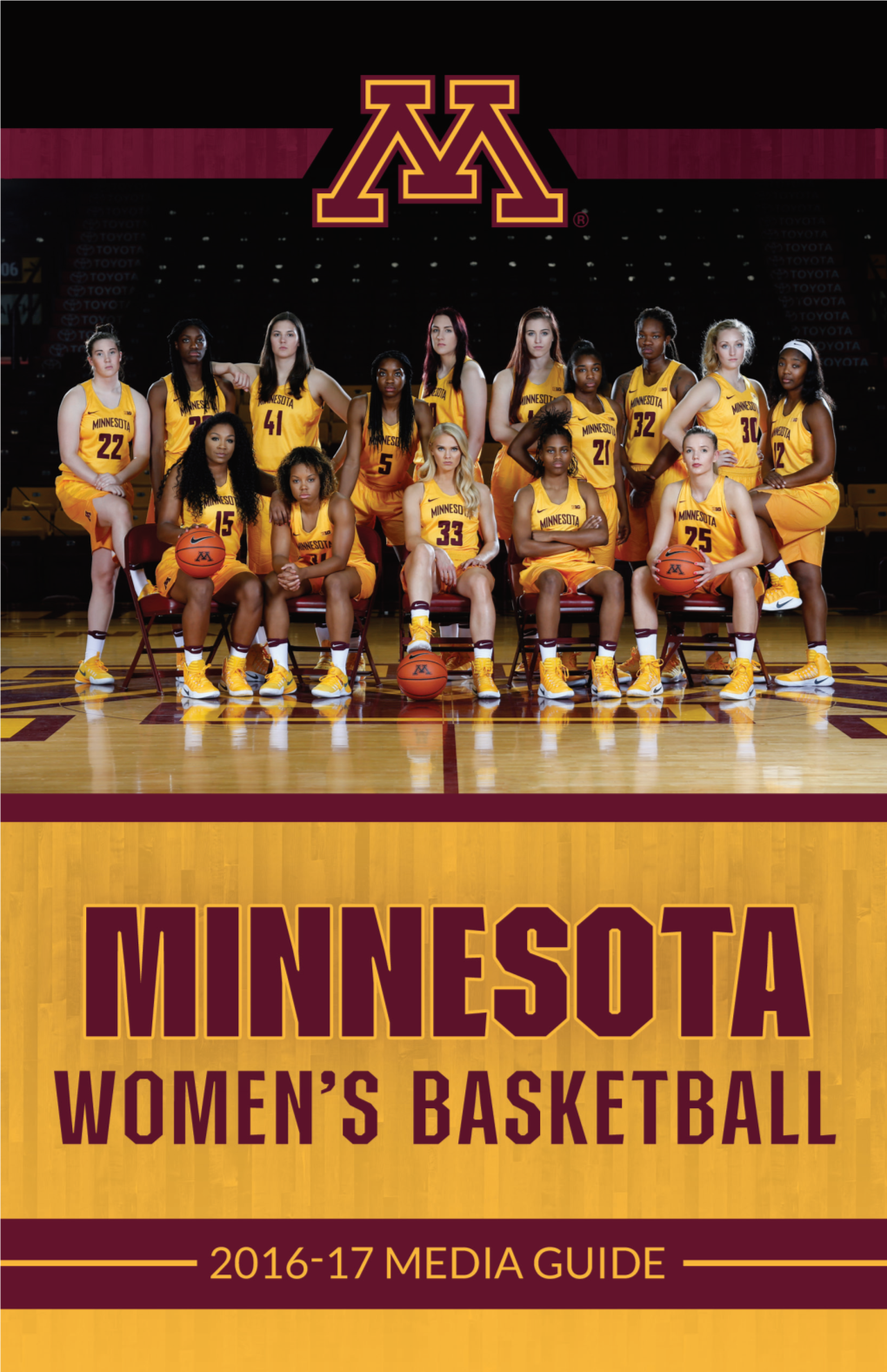 MINNESOTA BASKETBALL MINNESOTA BASKETBALL 2016-17 Women’S Basketball I Media & Records Book