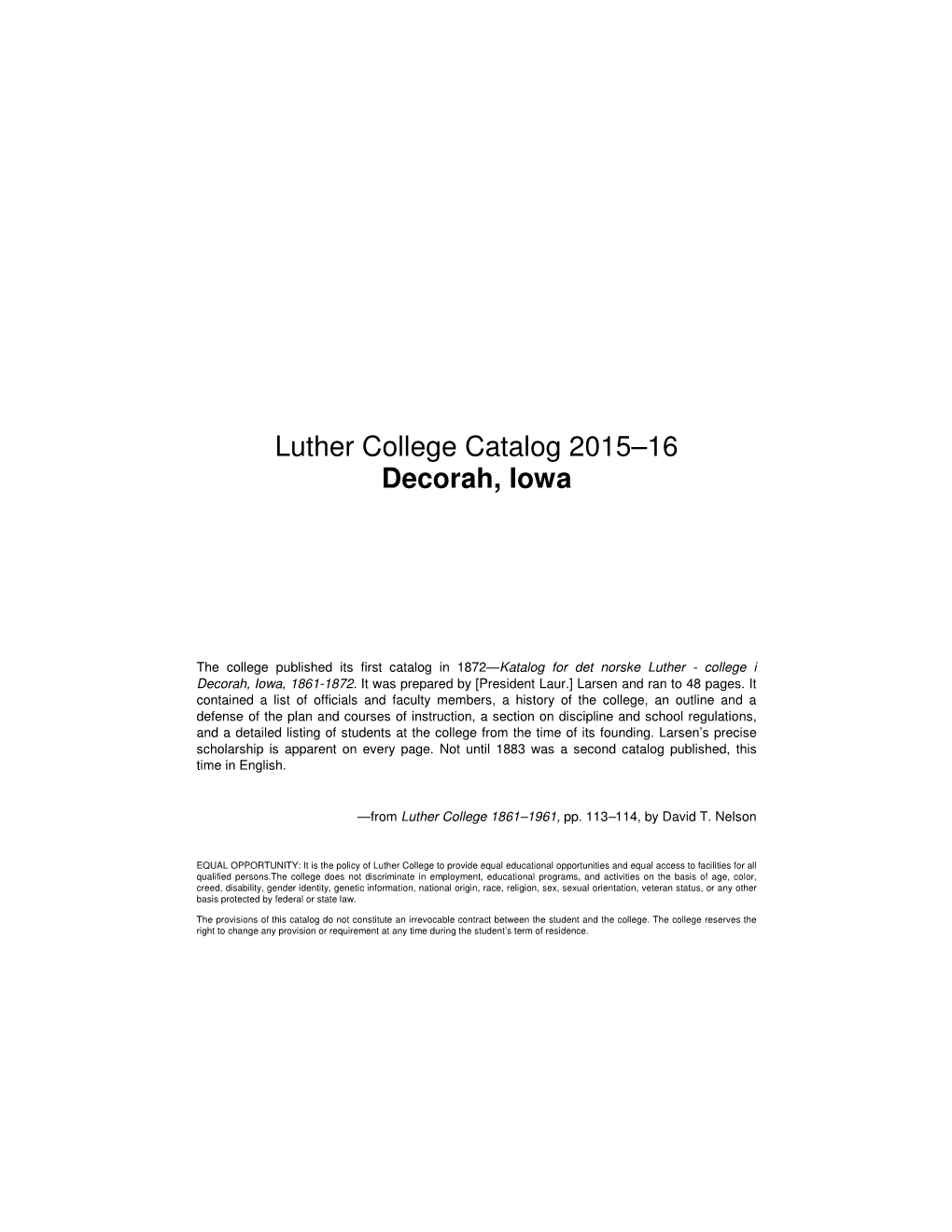 Luther College Catalog 2015–16 Decorah, Iowa