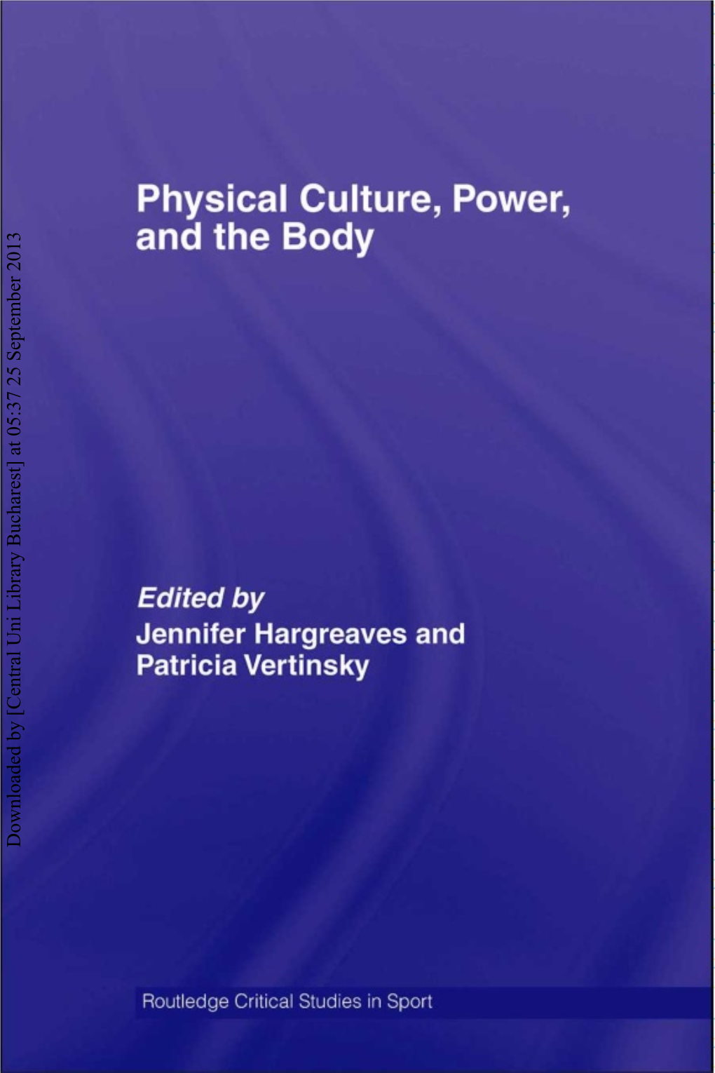 Physical Culture, Power, and the Body