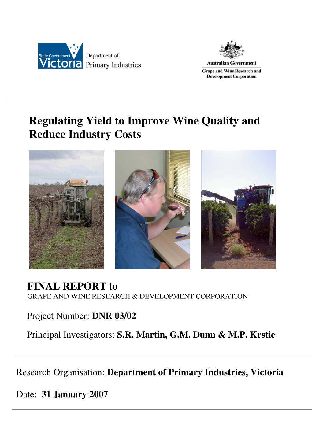 Regulating Yield to Improve Wine Quality and Reduce Industry Costs