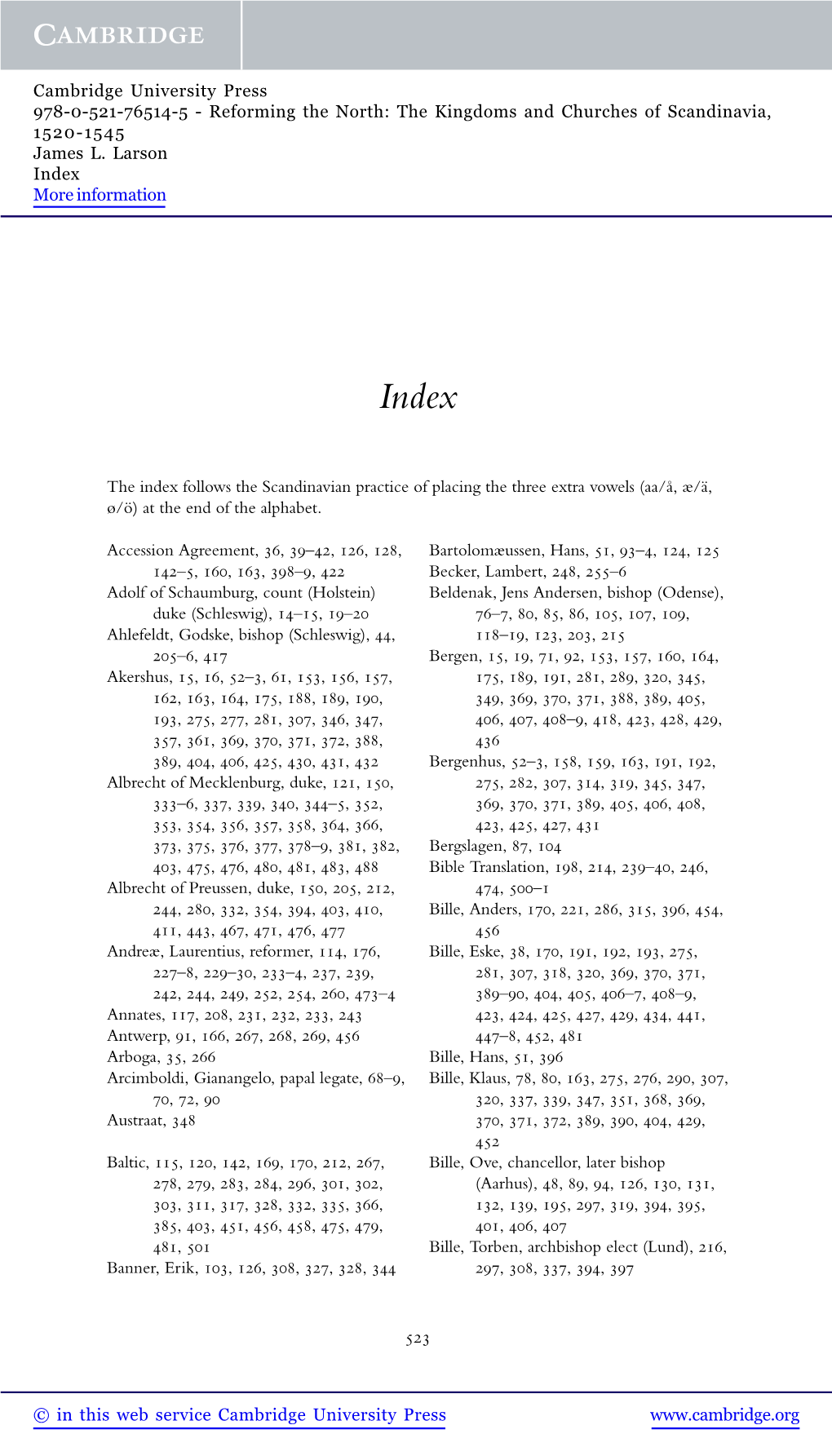 The Index Follows the Scandinavian Practice of Placing the Three Extra Vowels (Aa/A,˚ Æ/A,¨ Ø/O)¨ at the End of the Alphabet