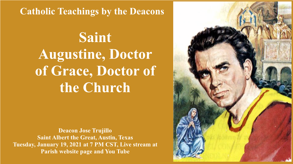 Saint Augustine, Doctor of the Church Saint Augustine, Doctor of the Grace