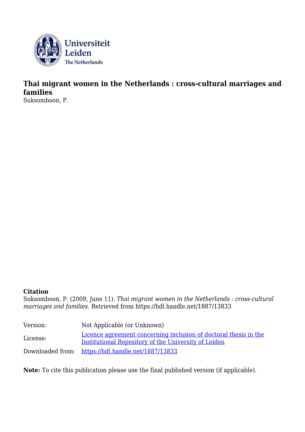 Thai Migrant Women in the Netherlands : Cross-Cultural Marriages and Families Suksomboon, P