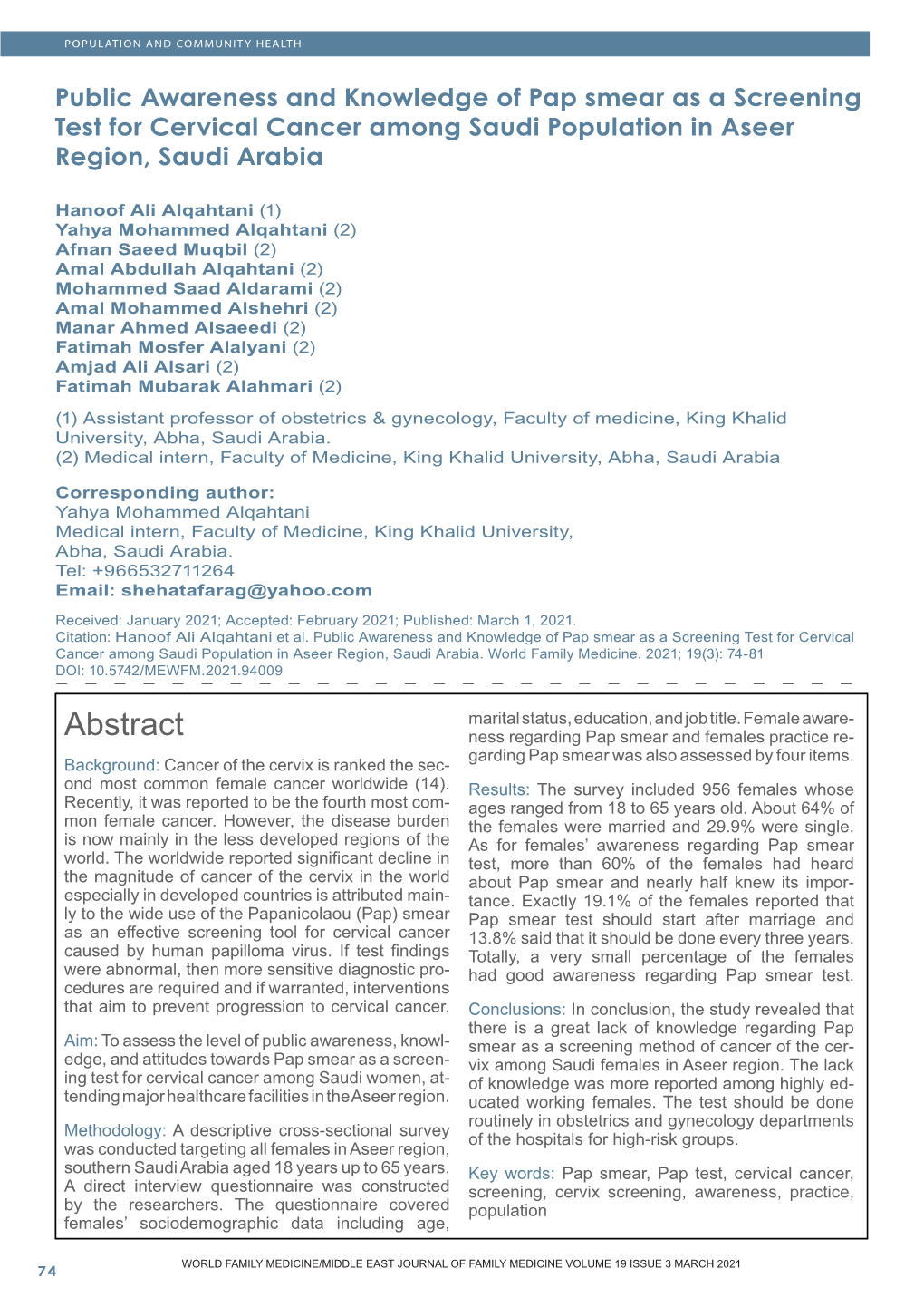 Abstract Ness Regarding Pap Smear and Females Practice Re- Garding Pap Smear Was Also Assessed by Four Items