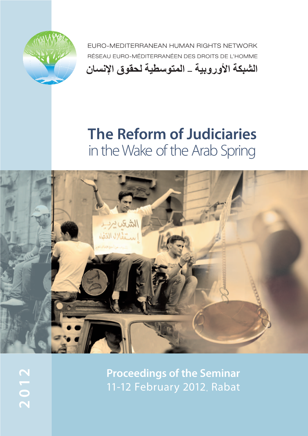 2 0 1 2 the Reform of Judiciaries in the Wake of the Arab Spring