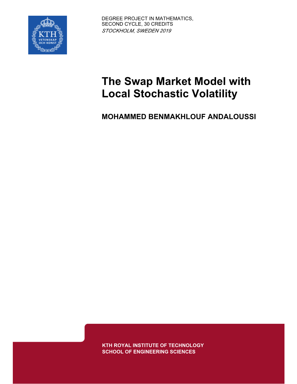 The Swap Market Model with Local Stochastic Volatility