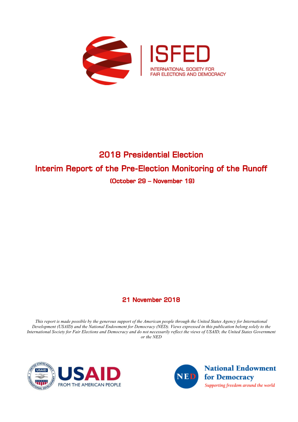2018 Presidential Election Interim Report of the Pre-Election Monitoring of the Runoff (October 29 – November 19)