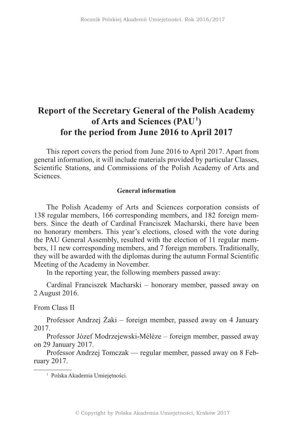 Report of the Secretary General of the Polish Academy of Arts and Sciences (PAU 1) for the Period from June 2016 to April 2017