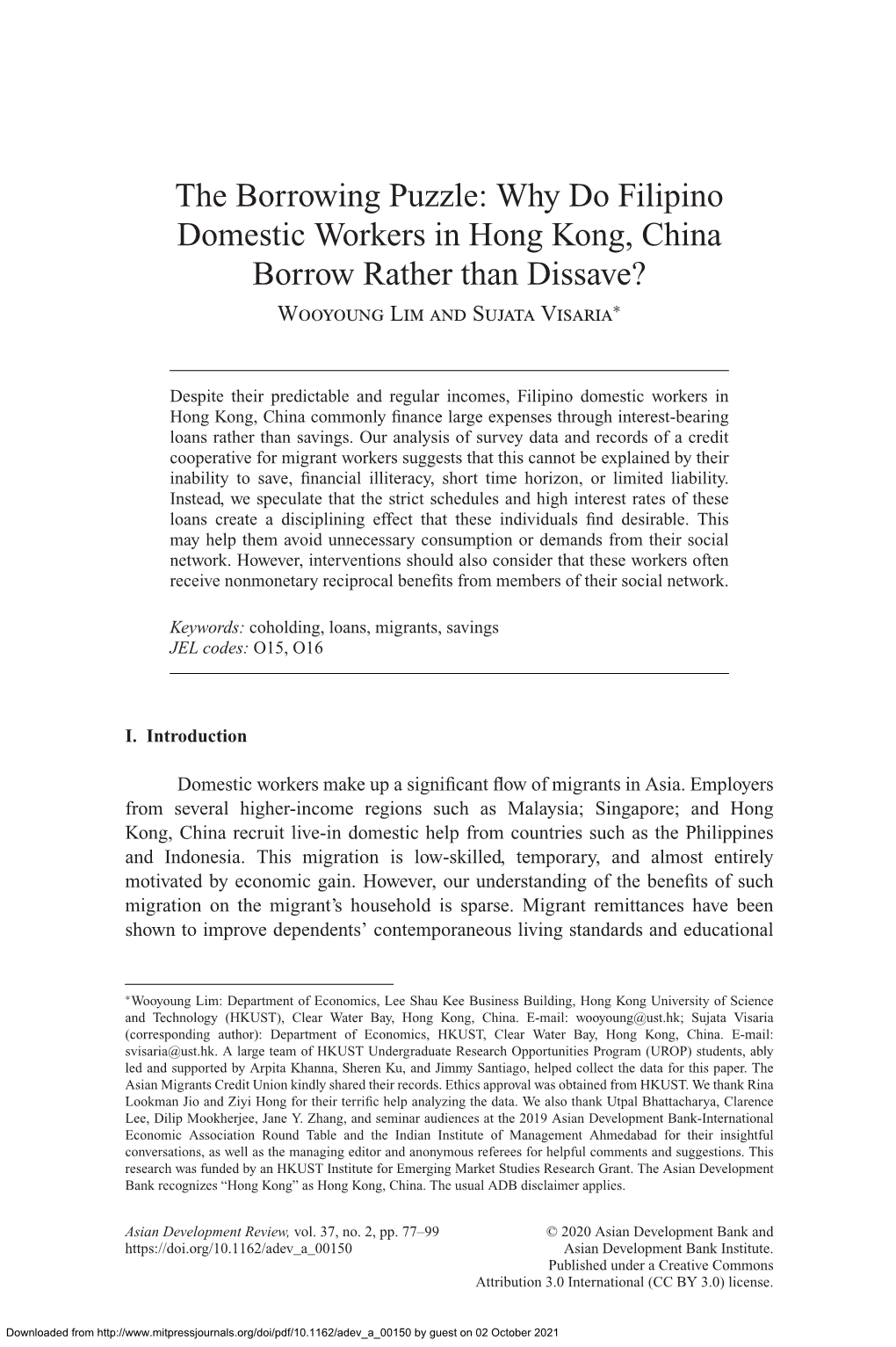 Why Do Filipino Domestic Workers in Hong Kong, China Borrow Rather Than Dissave? Wooyoung Lim and Sujata Visaria∗