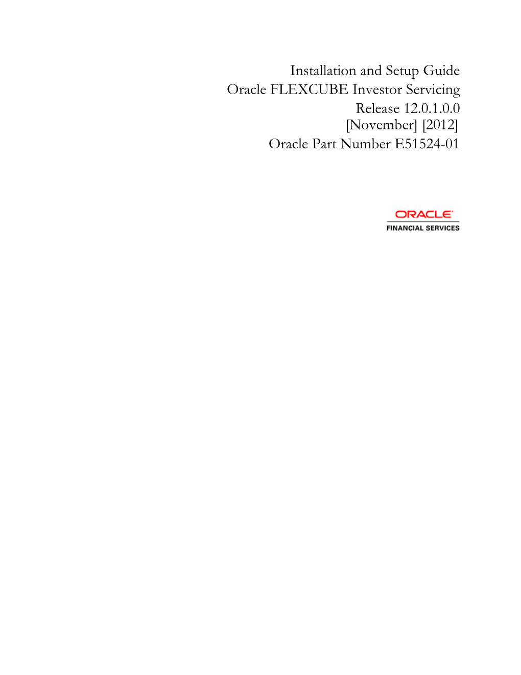 Installation and Setup Guide Oracle FLEXCUBE Investor Servicing