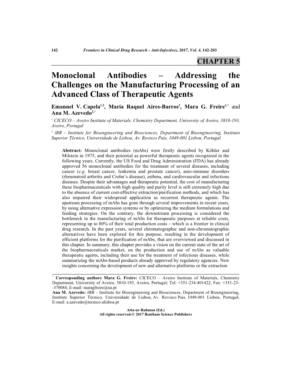 Monoclonal Antibodies – Addressing the Challenges on the Manufacturing Processing of an Advanced Class of Therapeutic Agents