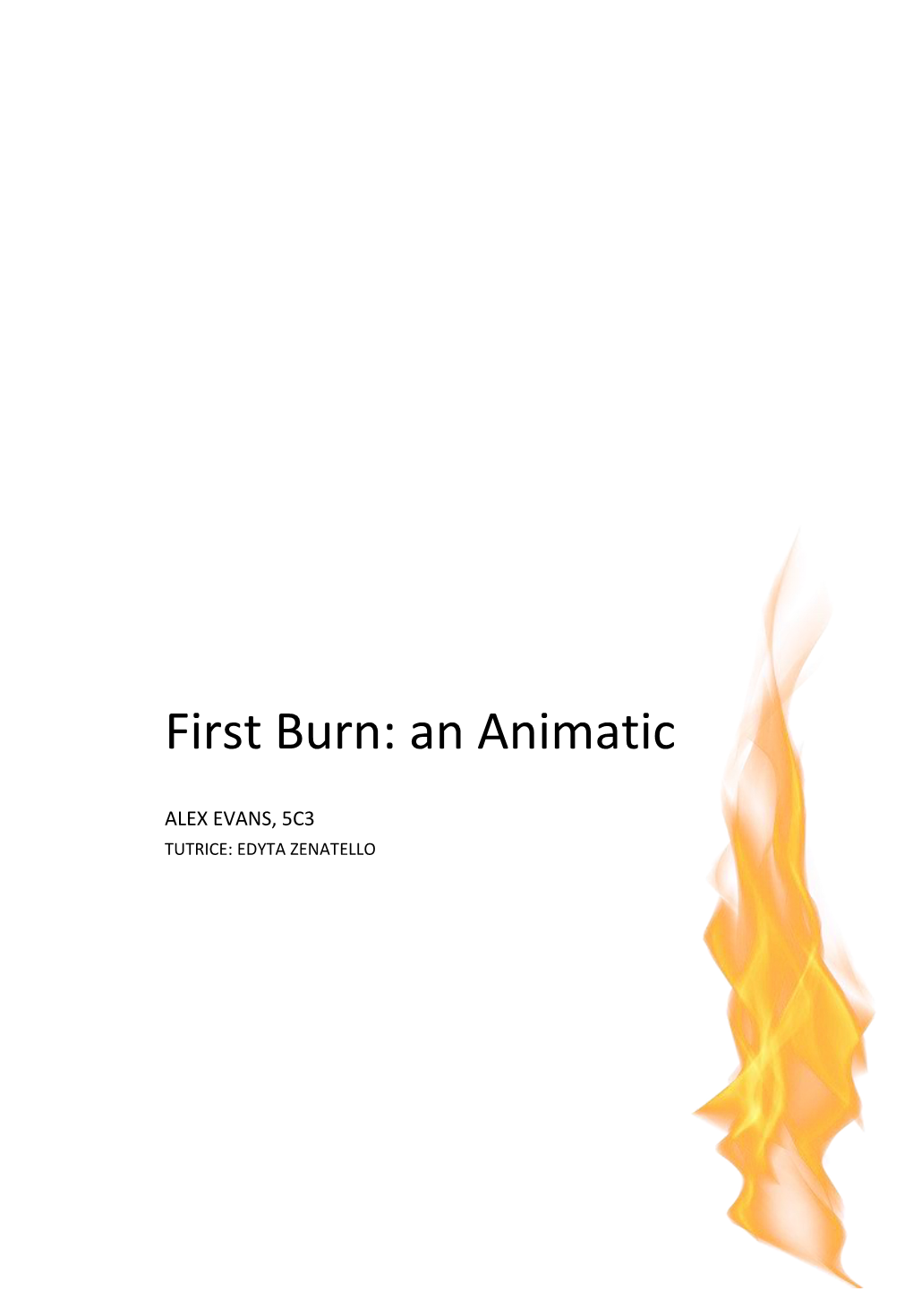 First Burn: an Animatic