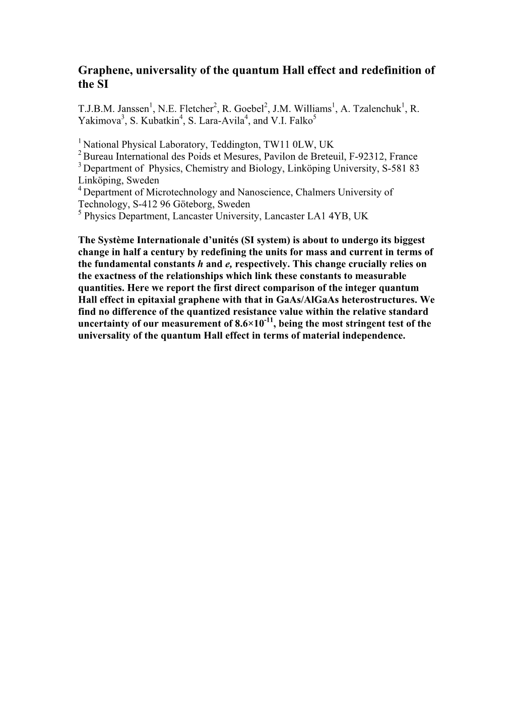 Graphene, Universality of the Quantum Hall Effect and Redefinition of the SI