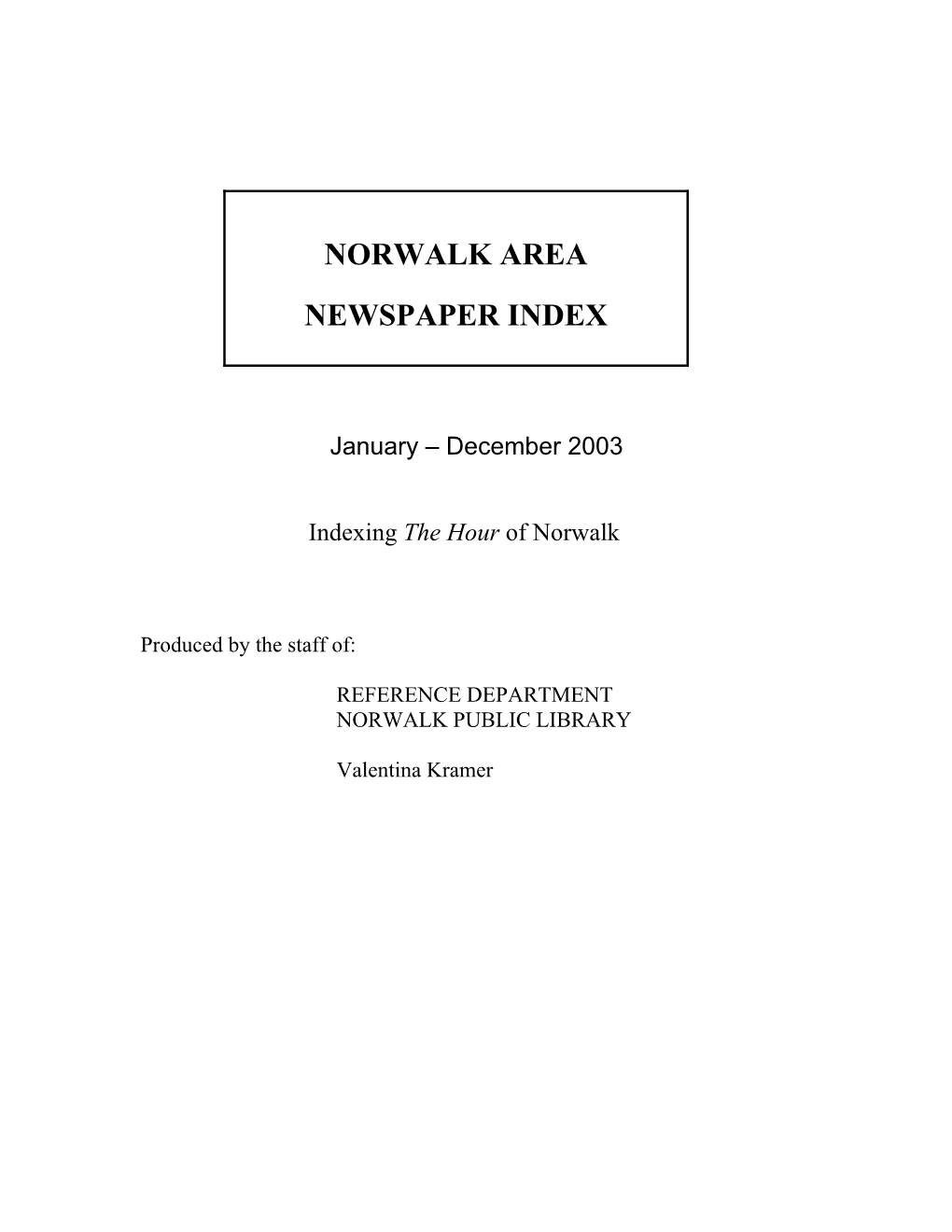 January – December 2003 Indexing the Hour of Norwalk