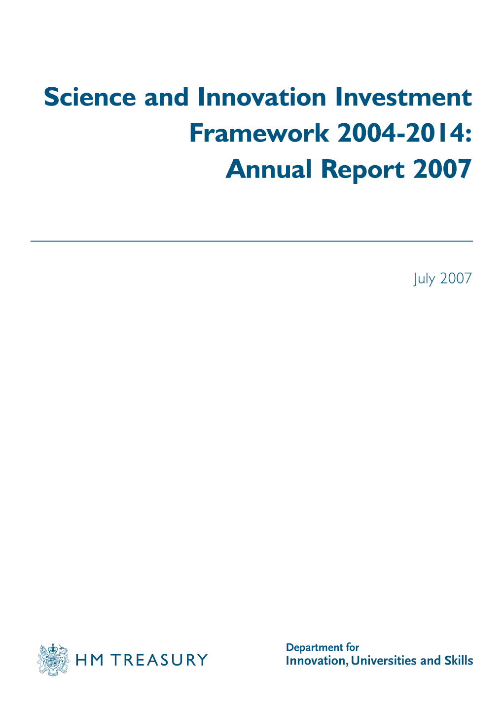 Science and Innovation Investment Framework 2004-2014: Annual Report 2007
