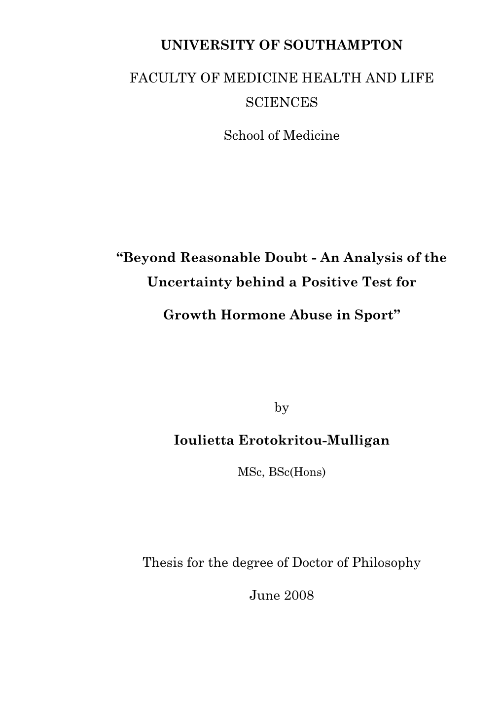 “Beyond Reasonable Doubt - an Analysis of the Uncertainty Behind a Positive Test For