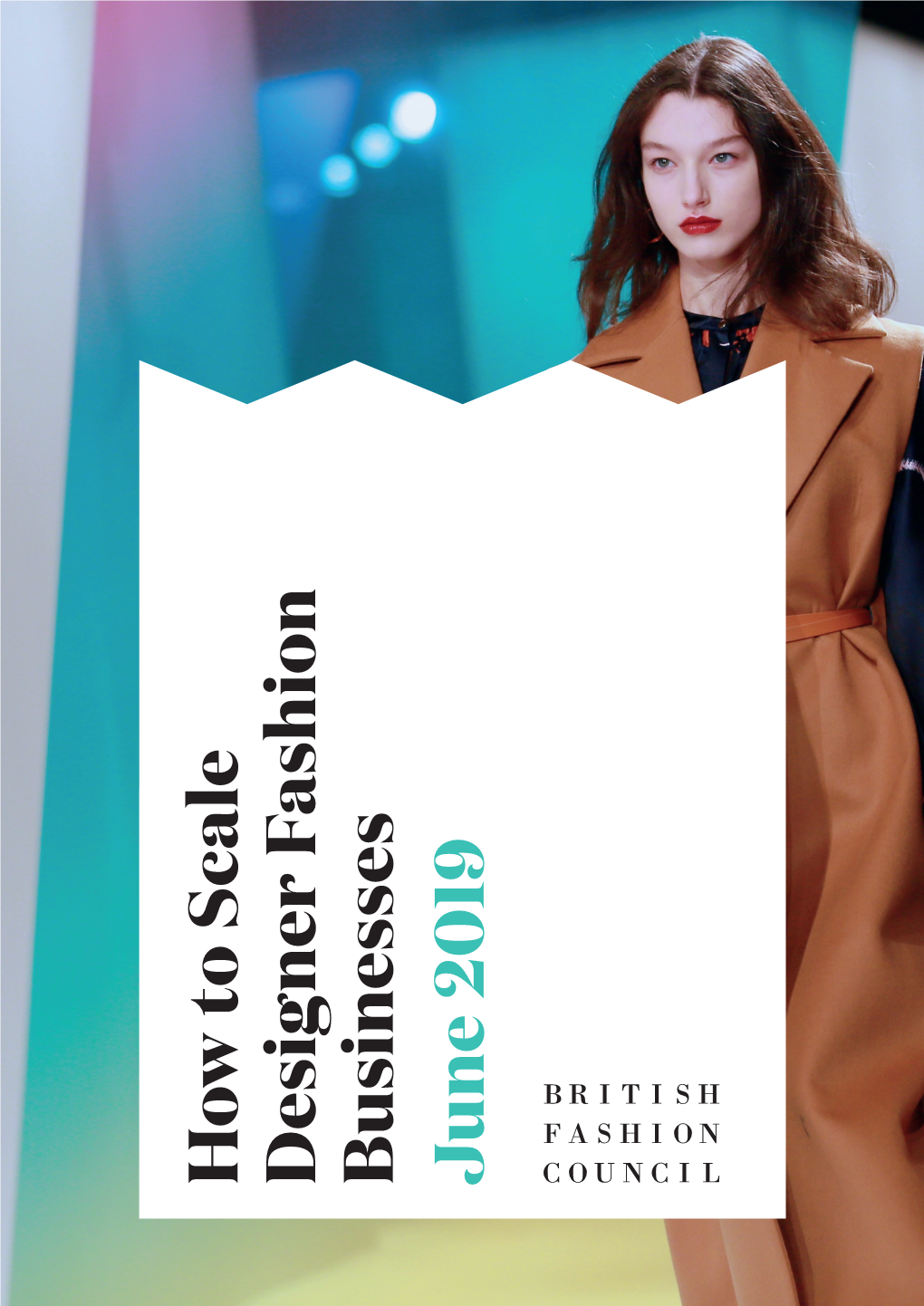 How to Scale Designer Fashion Businesses June 2019 Contents